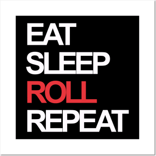 Eat sleep roll repeat Posters and Art